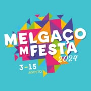 “MELGAÇO EM FESTA” ACONTECE DE 3 A 15 DE AGOSTO
